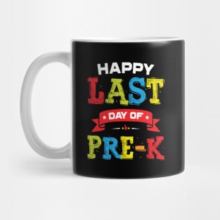 Happy Last Day Of Pre-K Preschool Graduation Mug